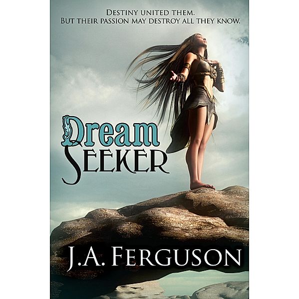 Dream Seeker / The Dream Chronicles, J. A. Ferguson
