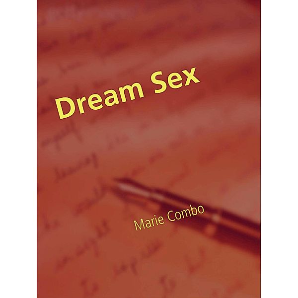 Dream Sex, Marie Combo