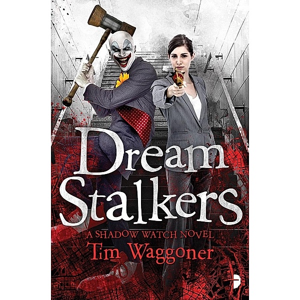 Dream Stalkers / Shadow Watch Bd.2, Tim Waggoner