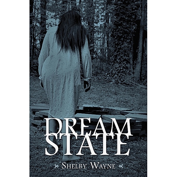Dream State, Shelby Wayne