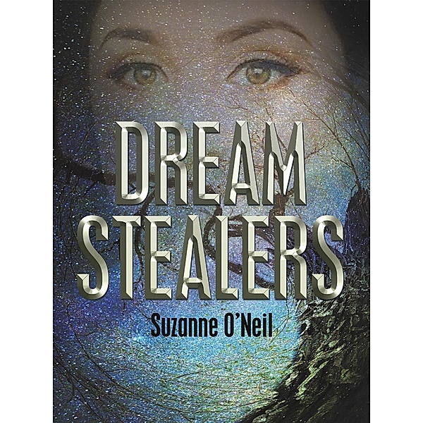 Dream Stealers, Suzanne O'Neil