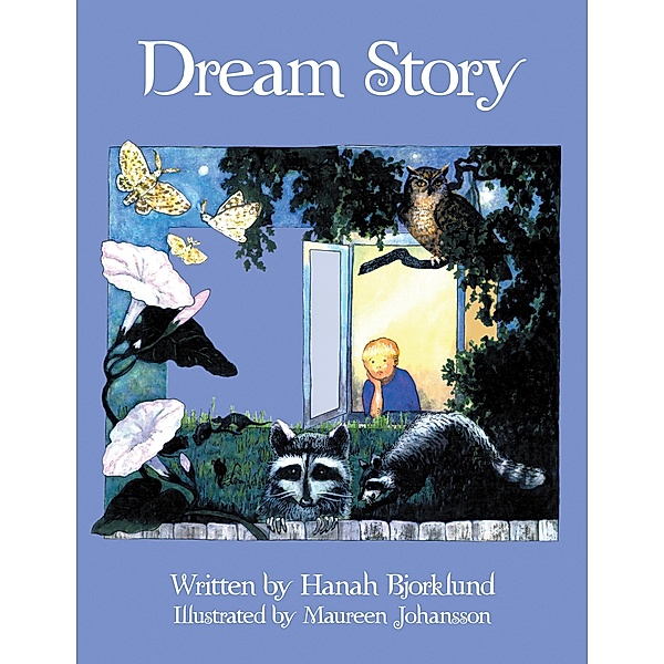 Dream Story, Hanah Bjorklund
