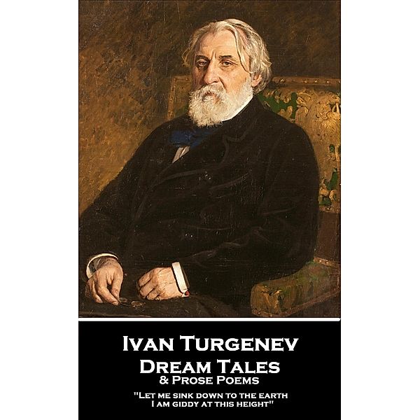Dream Tales and Prose Poems, Ivan Sergeyevich Turgenev