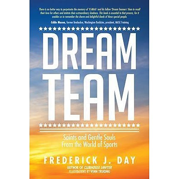 DREAM TEAM / Author Reputation Press, LLC, Frederick Day