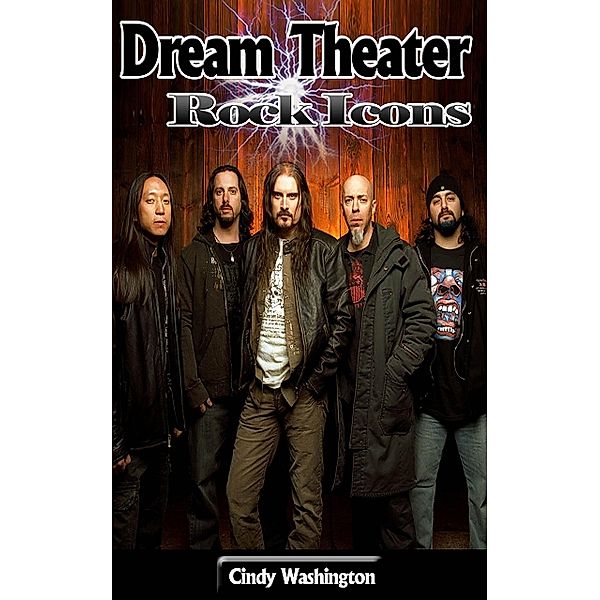 Dream Theater: Rock Icons, Cindy Washington