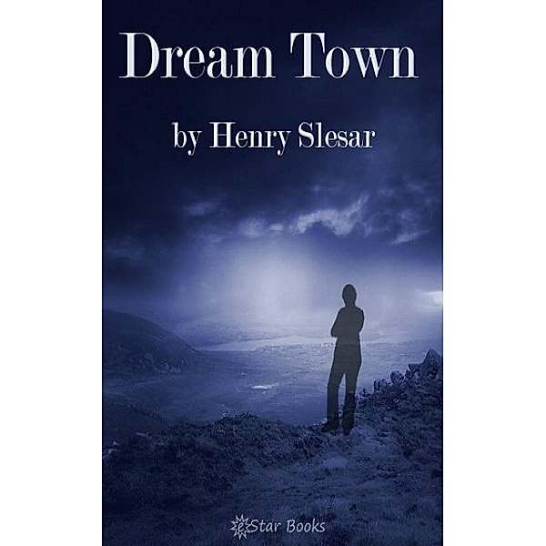 Dream Town, Henry Slesar