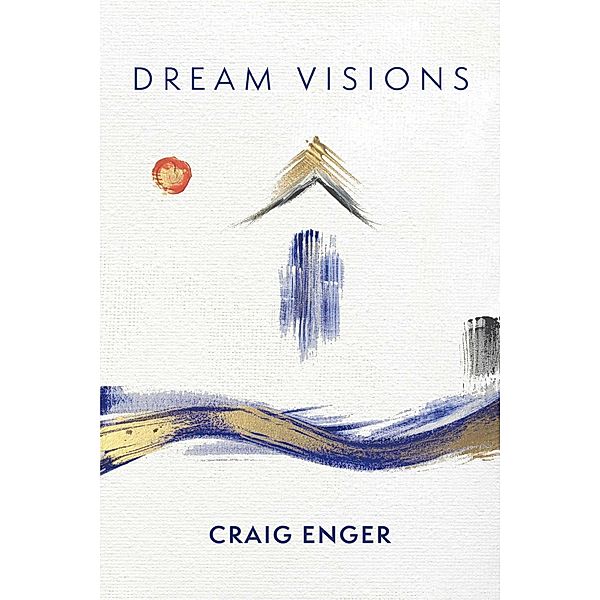 Dream Visions, Craig Enger