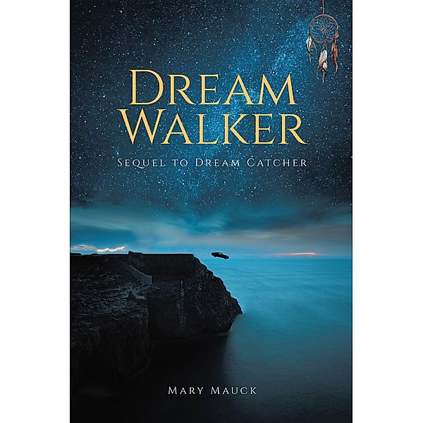 Dream Walker, Mary Mauck