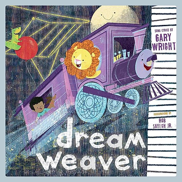 Dream Weaver: A Children's Picture Book (LyricPop) / LyricPop Bd.0, Gary Wright