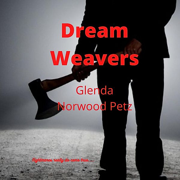 Dream Weavers, Glenda Norwood Petz