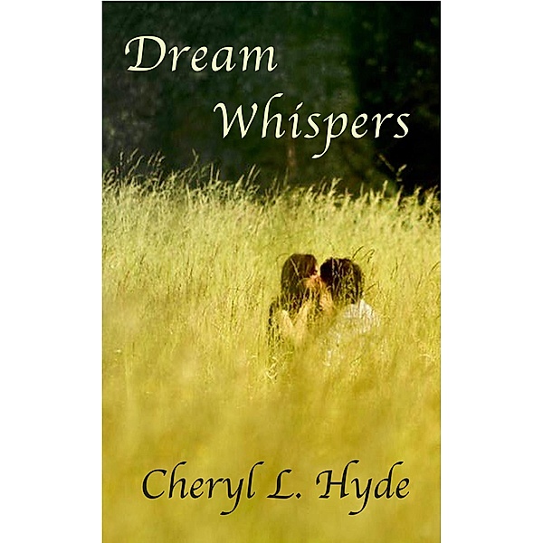 Dream Whispers, Cheryl L. Hyde