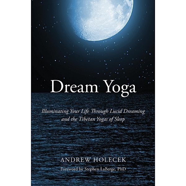 Dream Yoga, Andrew Holecek