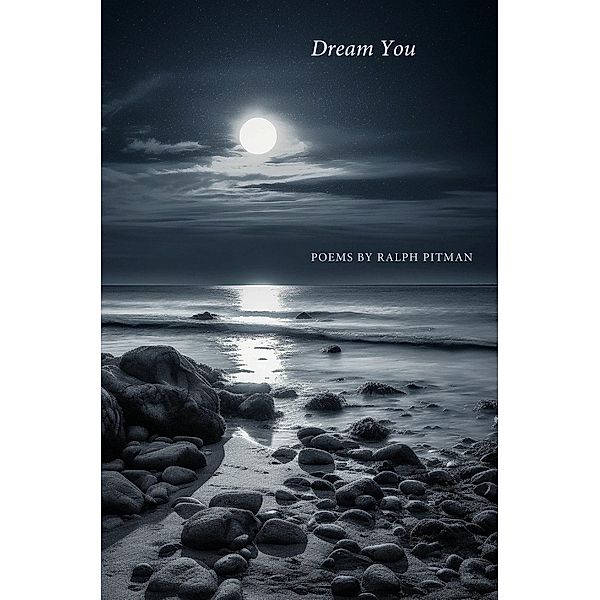 Dream You, Ralph Pitman