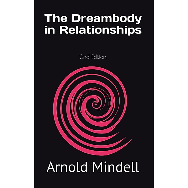 Dreambody in Relationships, Arnold Mindell