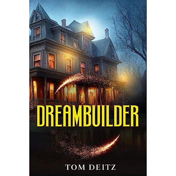 Dreambuilder (Soulsmith, #2) / Soulsmith, Tom Deitz