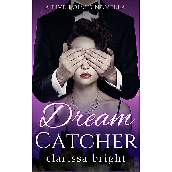 Dreamcatcher, Clarissa Bright
