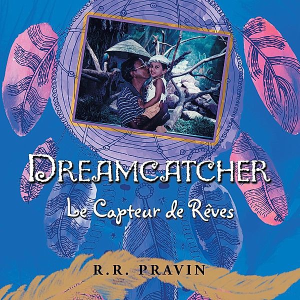 Dreamcatcher, R. R. Pravin