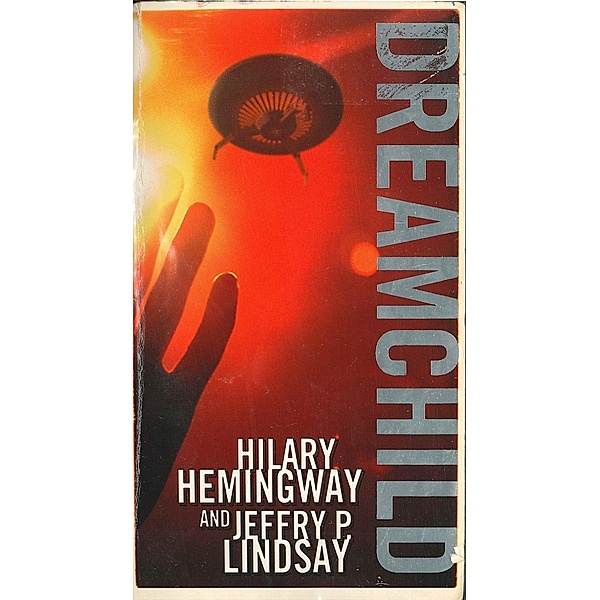 Dreamchild, Hilary Hemingway, Jeffry P. Lindsay