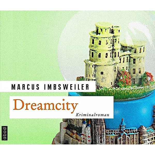 Dreamcity,Audio-CD, Marcus Imbsweiler