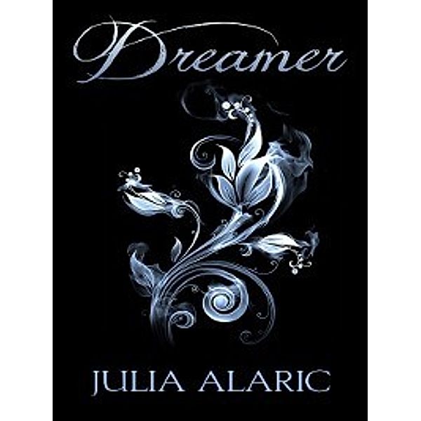 Dreamer, Julia Alaric