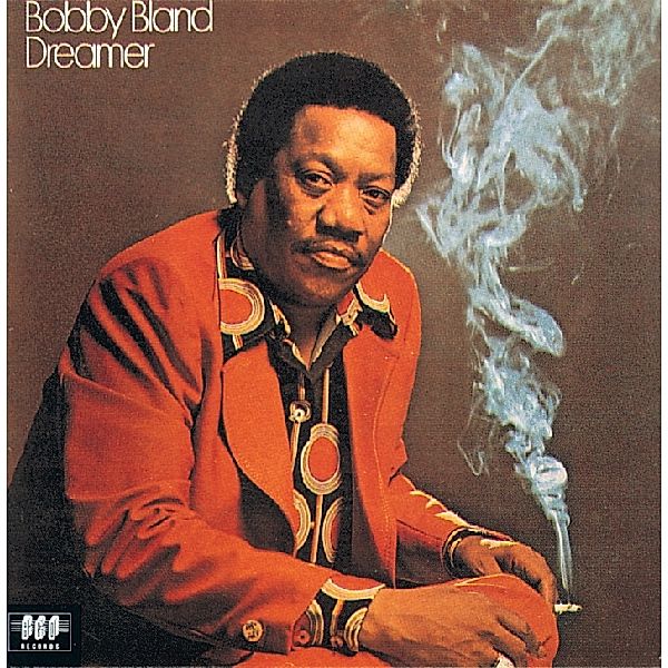 Dreamer, Bobby Bland