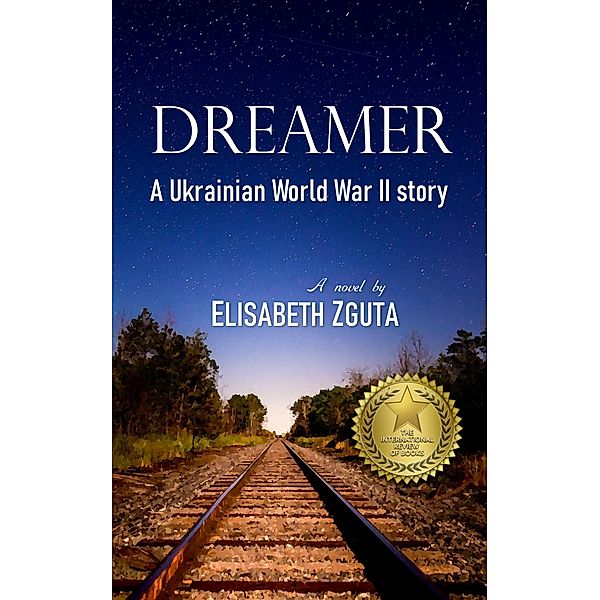 Dreamer: A Ukrainian World War II Story, Elisabeth Zguta