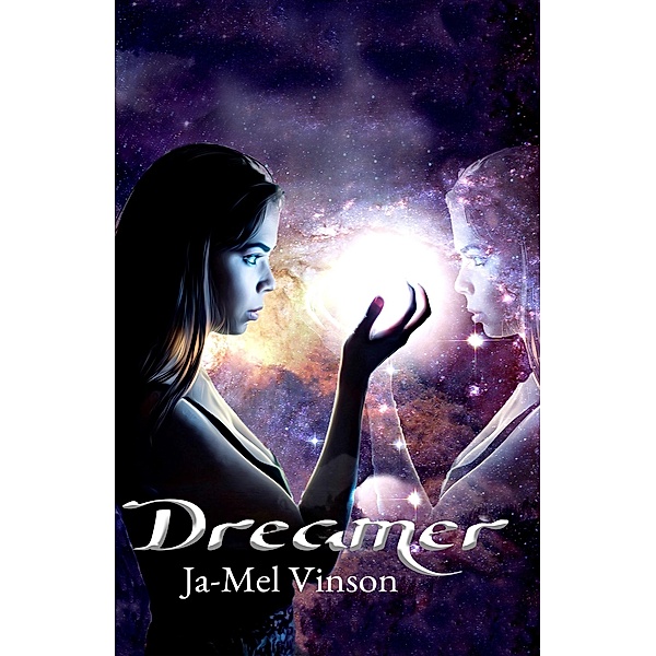 Dreamer / Dream Come True Bd.1, Ja-Mel Vinson