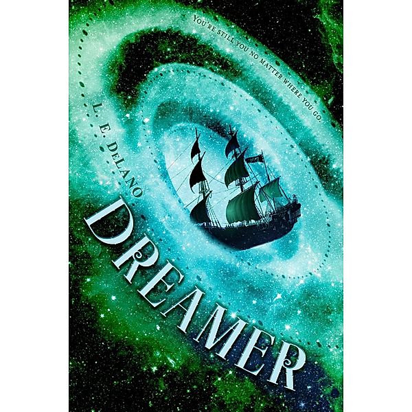 Dreamer / Traveler Bd.2, L. E. Delano