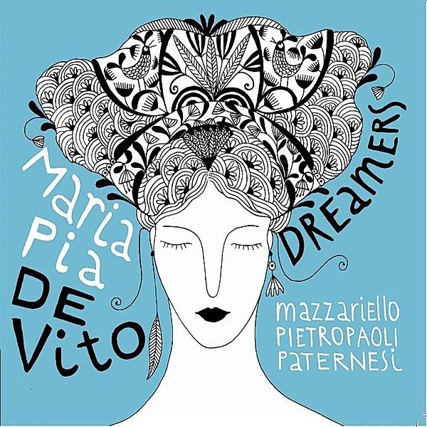 Dreamers, Maria Pia De Vito