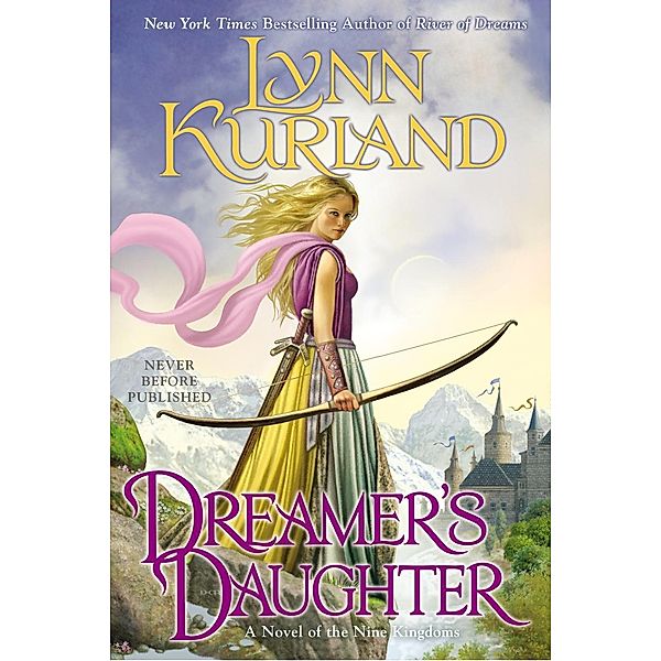 Dreamer's Daughter / A Novel of the Nine Kingdoms Bd.3, Lynn Kurland