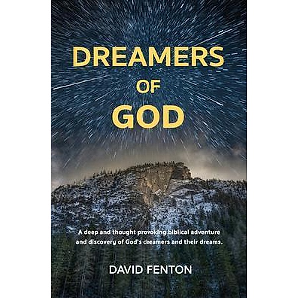 Dreamers of God, David Fenton