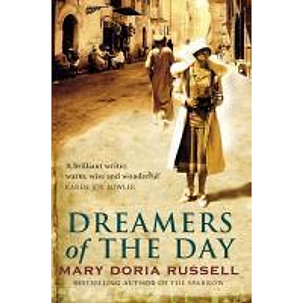 Dreamers Of The Day, Mary Doria Russell