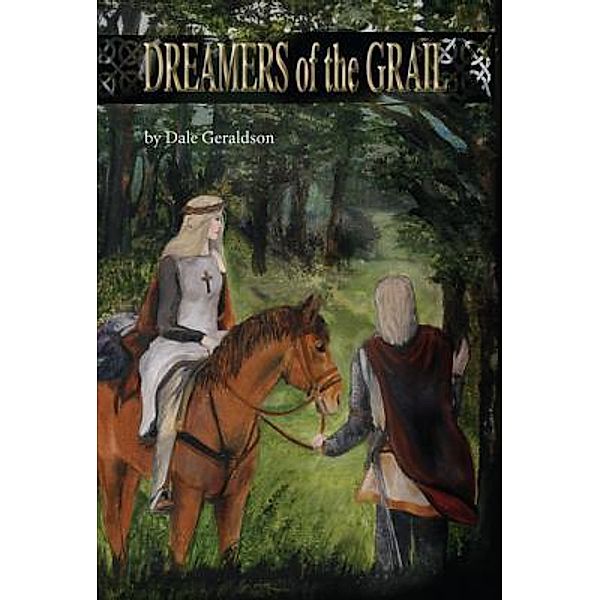 Dreamers of the Grail, Dale Geraldson