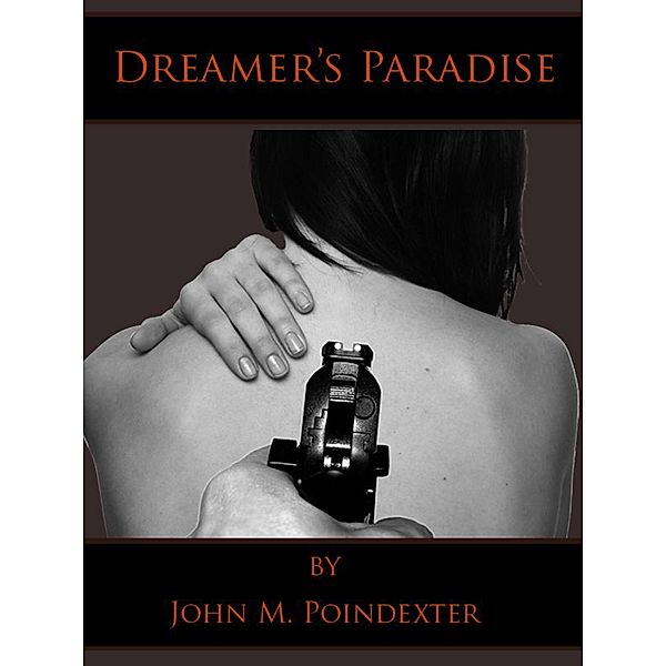 Dreamer's Paradise, John Poindexter
