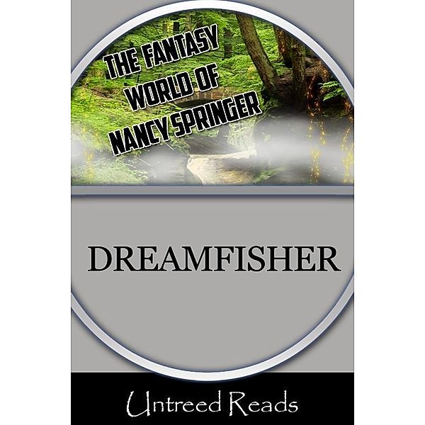 Dreamfisher / Untreed Reads, Nancy Springer