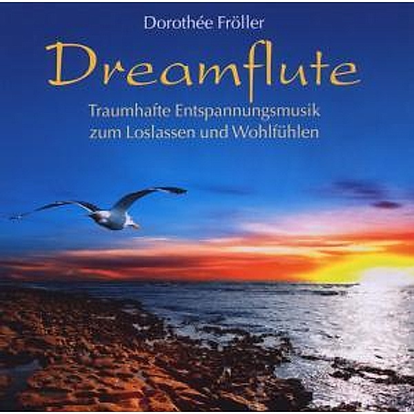 Dreamflute, CD, Dorothée Fröller