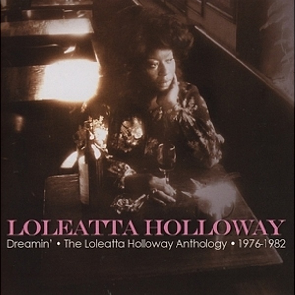 Dreamin'-Loleatta Holloway Anthology, Loleatta Holloway