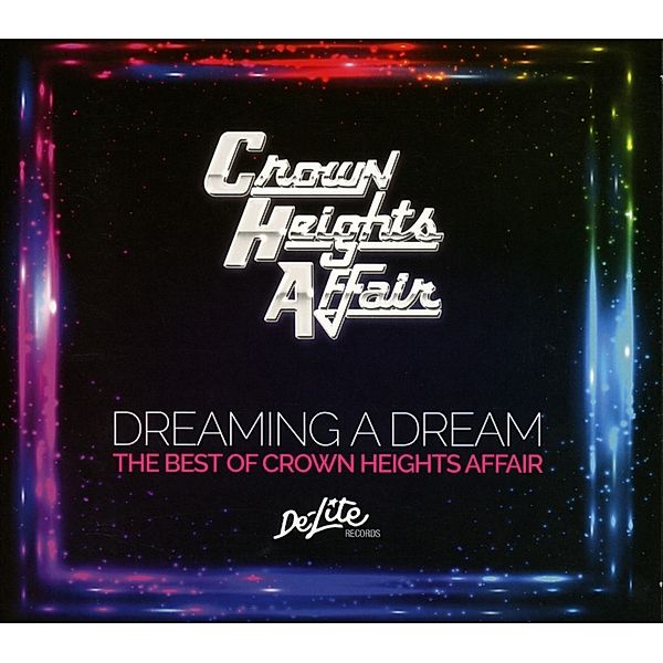 Dreaming A Dream: The Best Of Crown Heights Affair, Crown Heights Affair