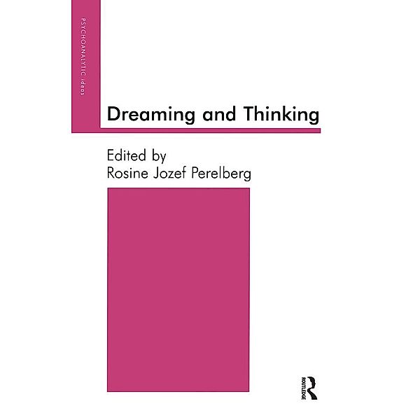 Dreaming and Thinking, Rosine Jozef Perelberg