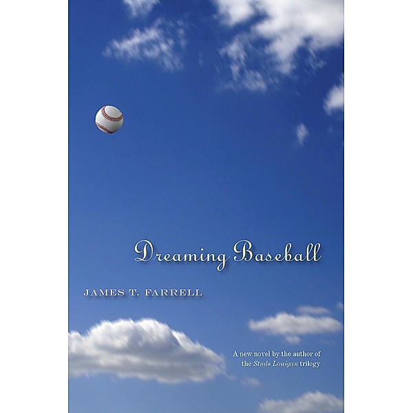 Dreaming Baseball, James T. Farrell