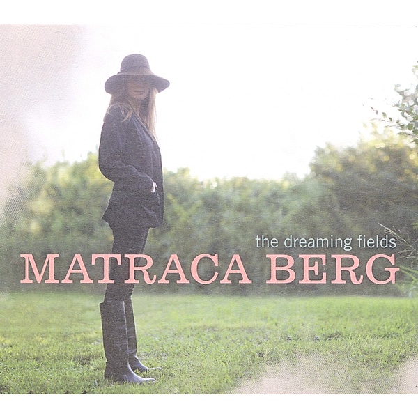 Dreaming Fields, Matraca Berg