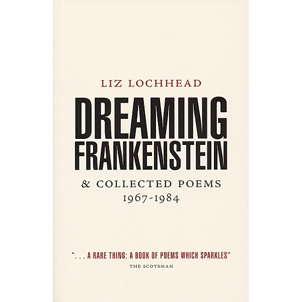 Dreaming Frankenstein, Liz Lochhead