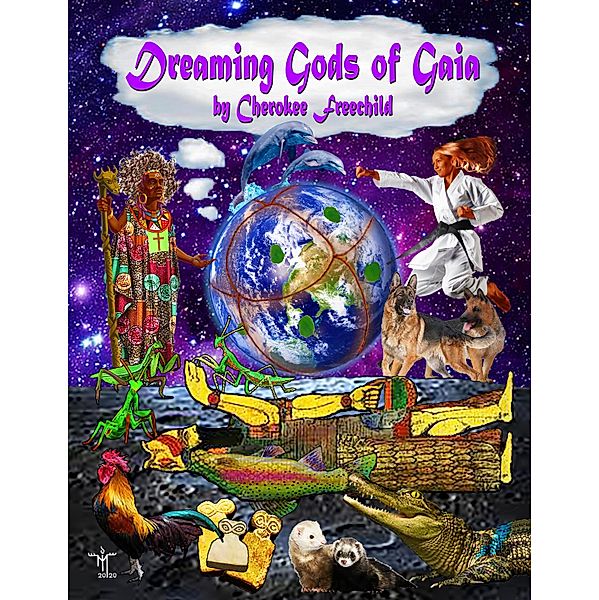 Dreaming Gods of Gaia, Cherokee Freechild