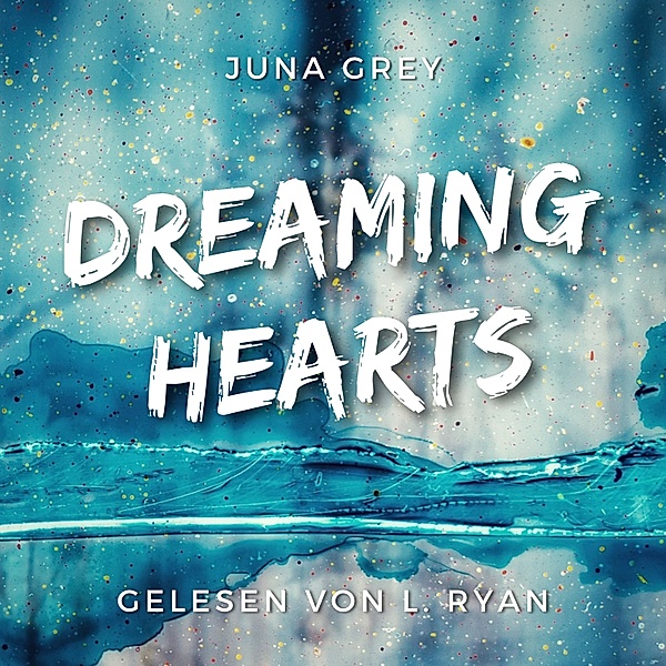 Dreaming Hearts, Juna Grey
