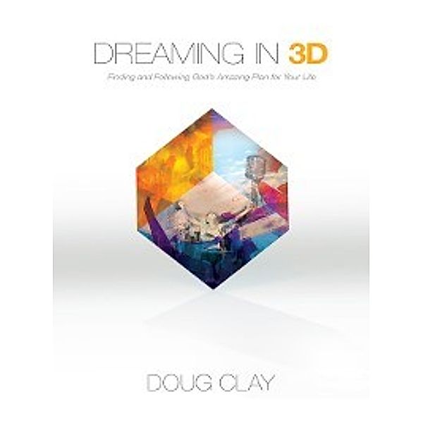 Dreaming in 3D, Doug Clay