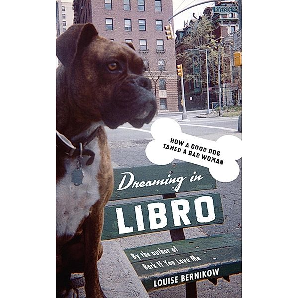 Dreaming in Libro, Louise Bernikow