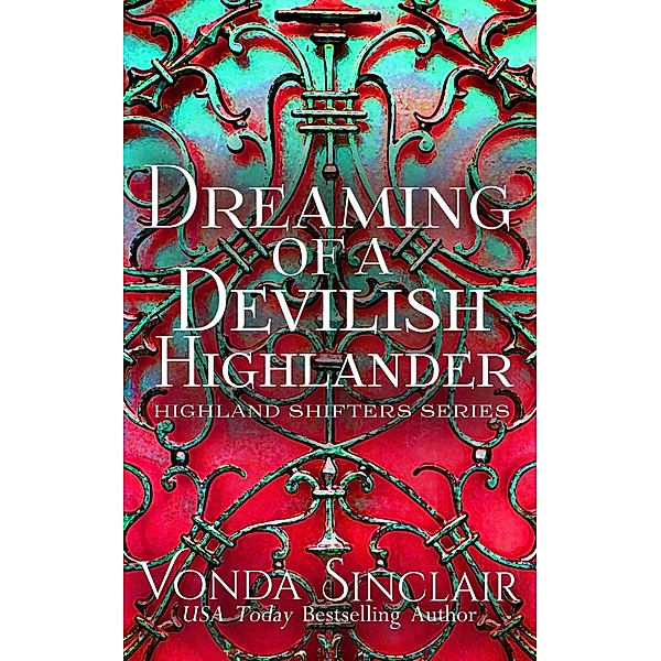 Dreaming of a Devilish Highlander (Highland Shifters, #1) / Highland Shifters, Vonda Sinclair
