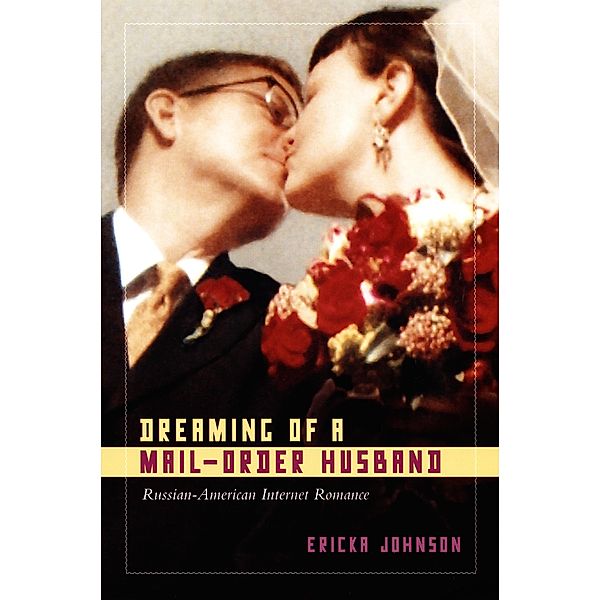Dreaming of a Mail-Order Husband, Johnson Ericka Johnson