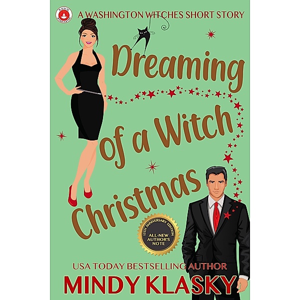 Dreaming of a Witch Christmas (15th Anniversary Edition) / Washington Witches, Mindy Klasky