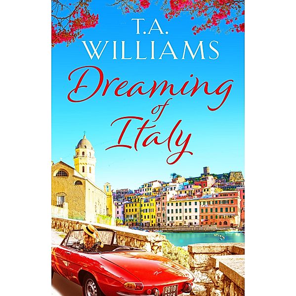 Dreaming of Italy, T. A. Williams